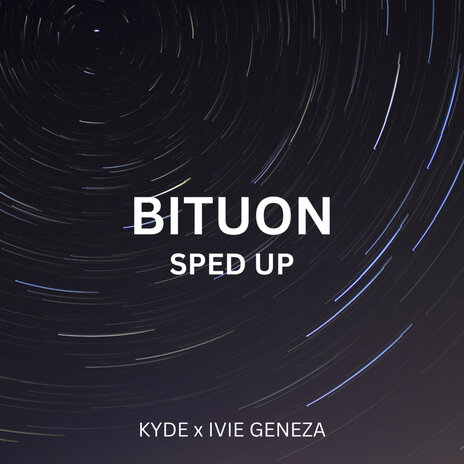 Bituon (Sped Up) ft. Ivie Geneza | Boomplay Music