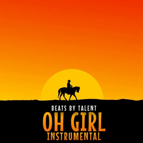 OH GIRL (INSTRUMENTAL) | Boomplay Music