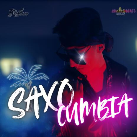 Saxo Cumbia | Boomplay Music