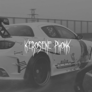 Kerosene Phonk