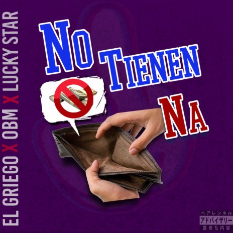 No Tienen Na ft. El Griego & Lucky Star | Boomplay Music