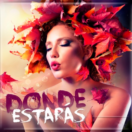 Dónde Estarás | Boomplay Music