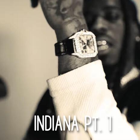 Indiana Pt. 1 | Boomplay Music