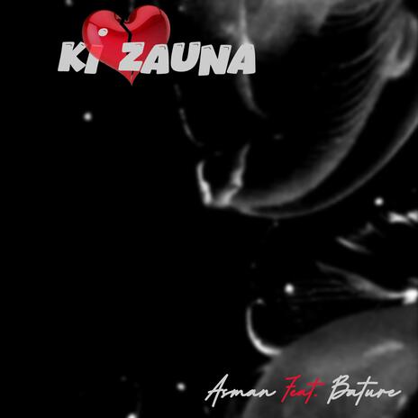 Ki Zauna (feat. Bature) | Boomplay Music