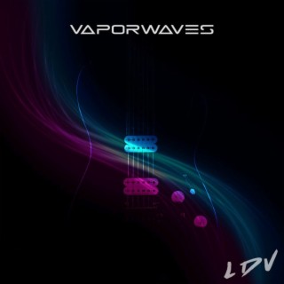 Vaporwaves