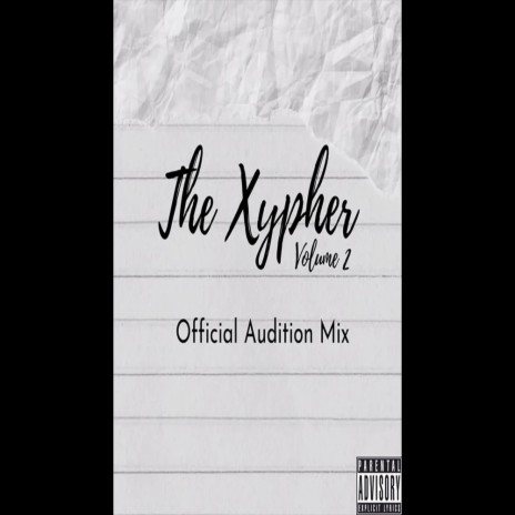 Xypher Volume 2 audition #Xypher2