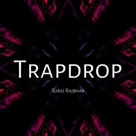 Trap Drop | Boomplay Music