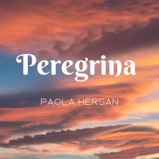 Peregrina lyrics | Boomplay Music