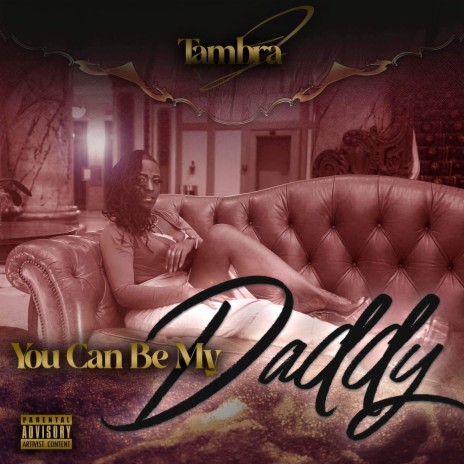 You Can Be My Daddy | Boomplay Music