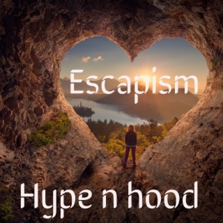 Escapism