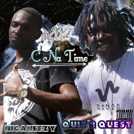 C NA TIME (feat. Quit 2 Quest) | Boomplay Music