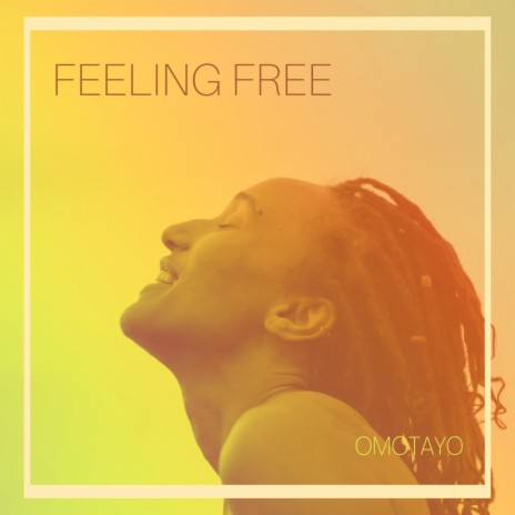 Feeling Free | Boomplay Music
