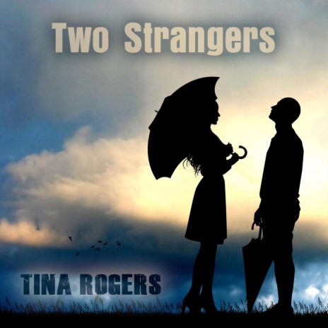 Two Strangers | Boomplay Music