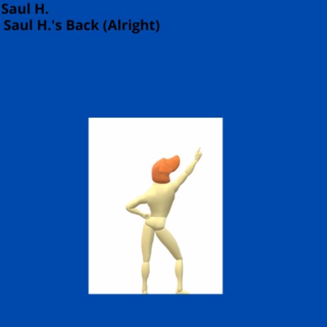 Saul H.'s Back (Alright)