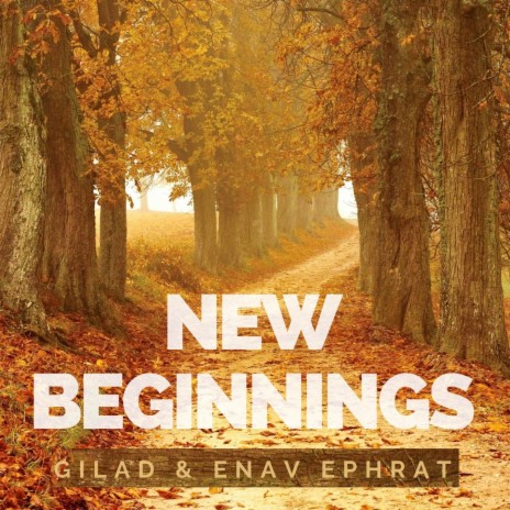 New Beginnings ft. Enav Ephrat | Boomplay Music