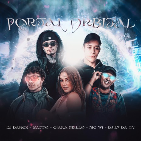 Portal Orbital ft. DJ L7 Da Zn, Giana Mello, MC W1 & Gatto | Boomplay Music