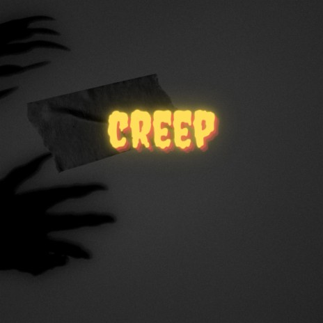 Creep | Boomplay Music
