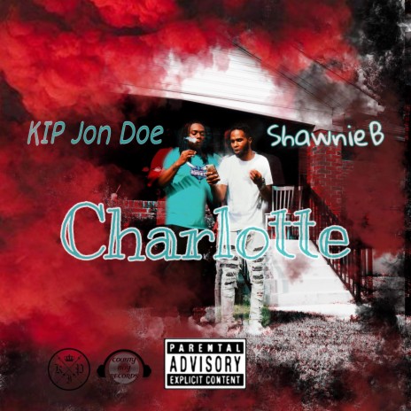 Charlotte ft. ShawnieB | Boomplay Music