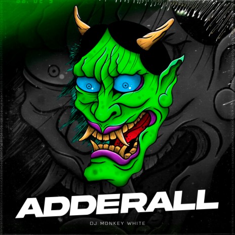 Adderall | Boomplay Music