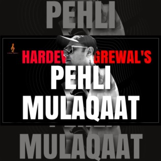 Pehli Mulaqaat