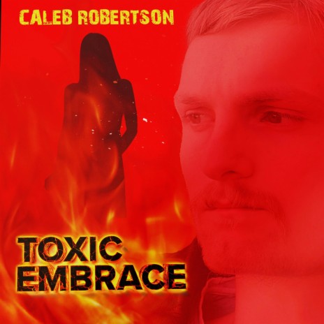 Toxic Embrace | Boomplay Music