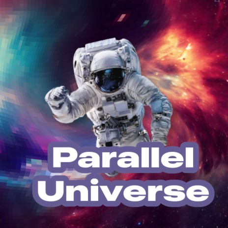 Parallel Universe