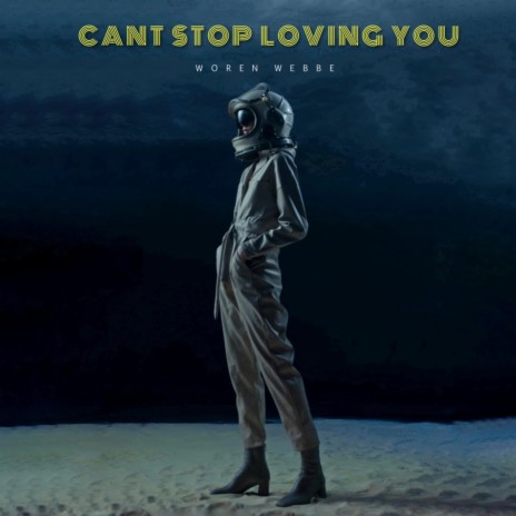Cant Stop Loving You | Boomplay Music