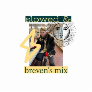 breven's mix (slowed&) (slowed)