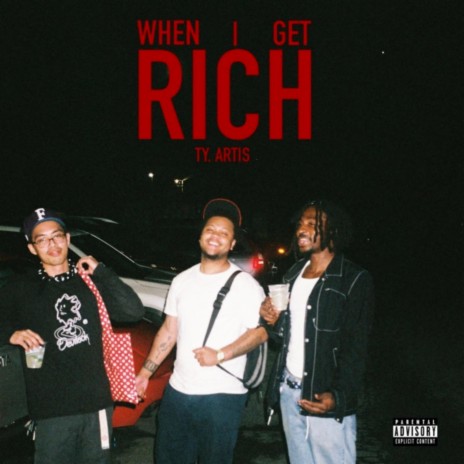 When I Get Rich | Boomplay Music