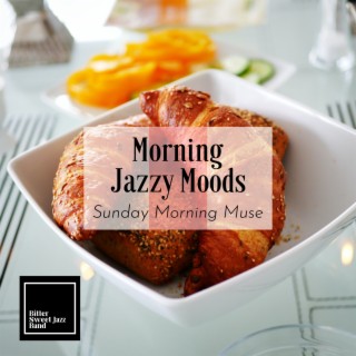 Morning Jazzy Moods - Sunday Morning Muse