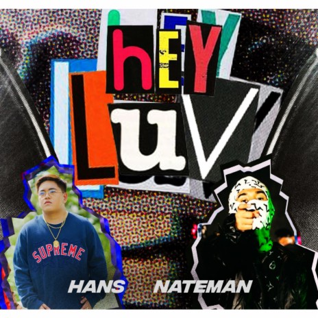 Hey Luv ft. Nateman | Boomplay Music