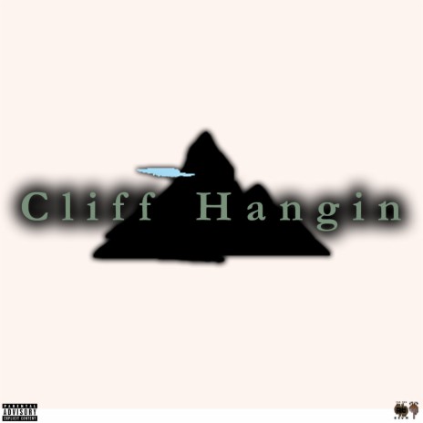 Cliff Hangin ft. Guala Da Gawd | Boomplay Music