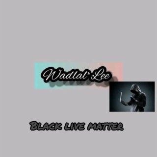 Black live matter too