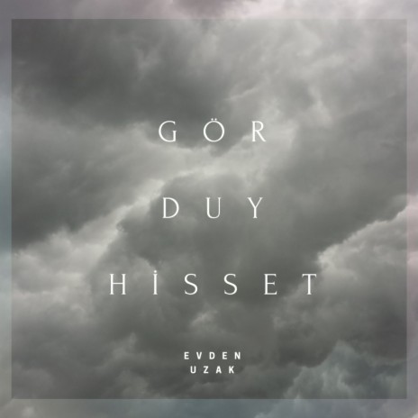 Gör Duy Hisset (Original Mix) | Boomplay Music