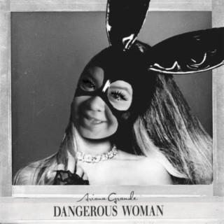 dangerous woman