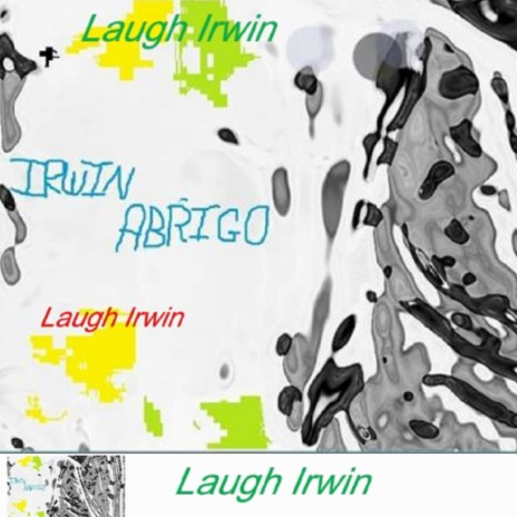 Laugh Irwin | Boomplay Music
