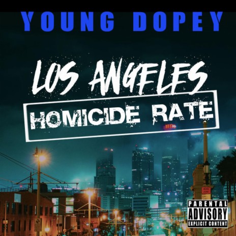 Los Angeles Homicide Rate | Boomplay Music