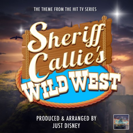 Sheriff Callie's Wild West Main Theme (From Sheriff Callie's Wild West)