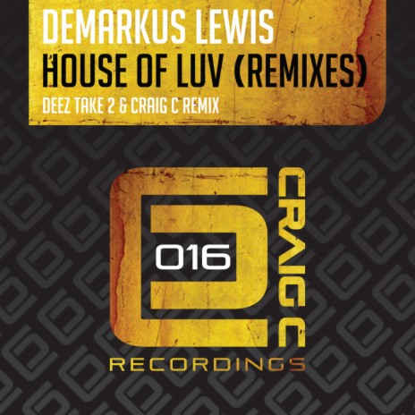 House Of Luv (Craig C Remix) | Boomplay Music