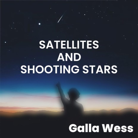 Satellites and shooting stars | Boomplay Music