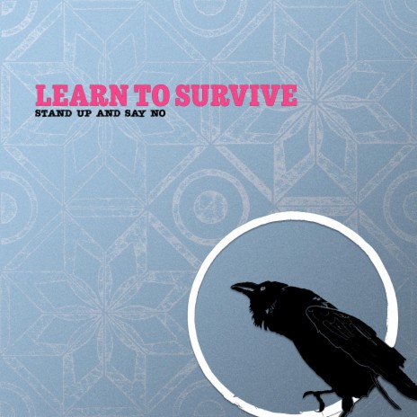 Learn to survive | Boomplay Music