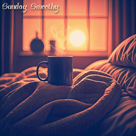 Sunday Smoothy | Boomplay Music