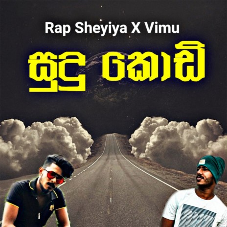 Rap Sheyiya - Sudu Kodi ft. Vimu MP3 Download & Lyrics | Boomplay