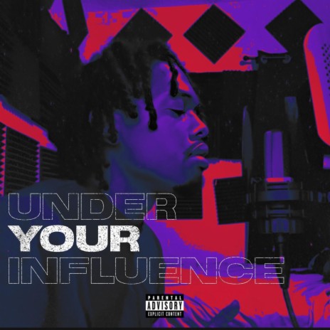 Under your influence | Boomplay Music