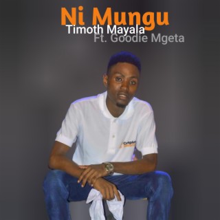 Ni Mungu (feat. Goodie Mgeta) lyrics | Boomplay Music