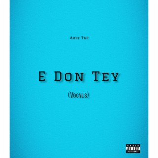 E Don Tey (Vocals)