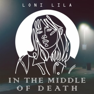 In The Middle Of Death lyrics | Boomplay Music