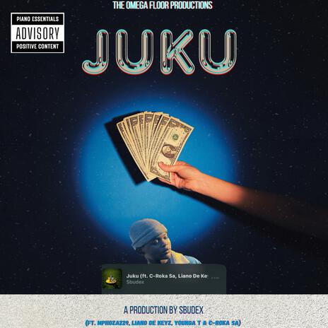 Juku ft. Mphoza229, C-Roka Sa, Liano De Keyz & Younga T | Boomplay Music