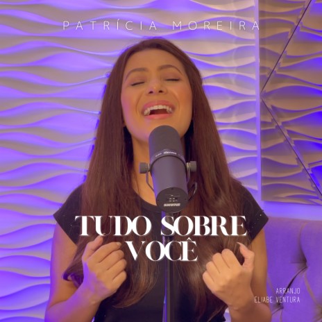 Tudo Sobre Você | Boomplay Music