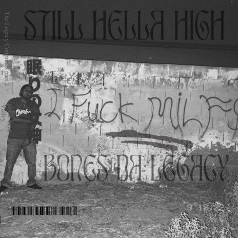 Still Hella High | Boomplay Music